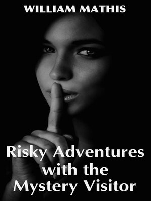 cover image of Risky Adventures with the Mystery Visitor